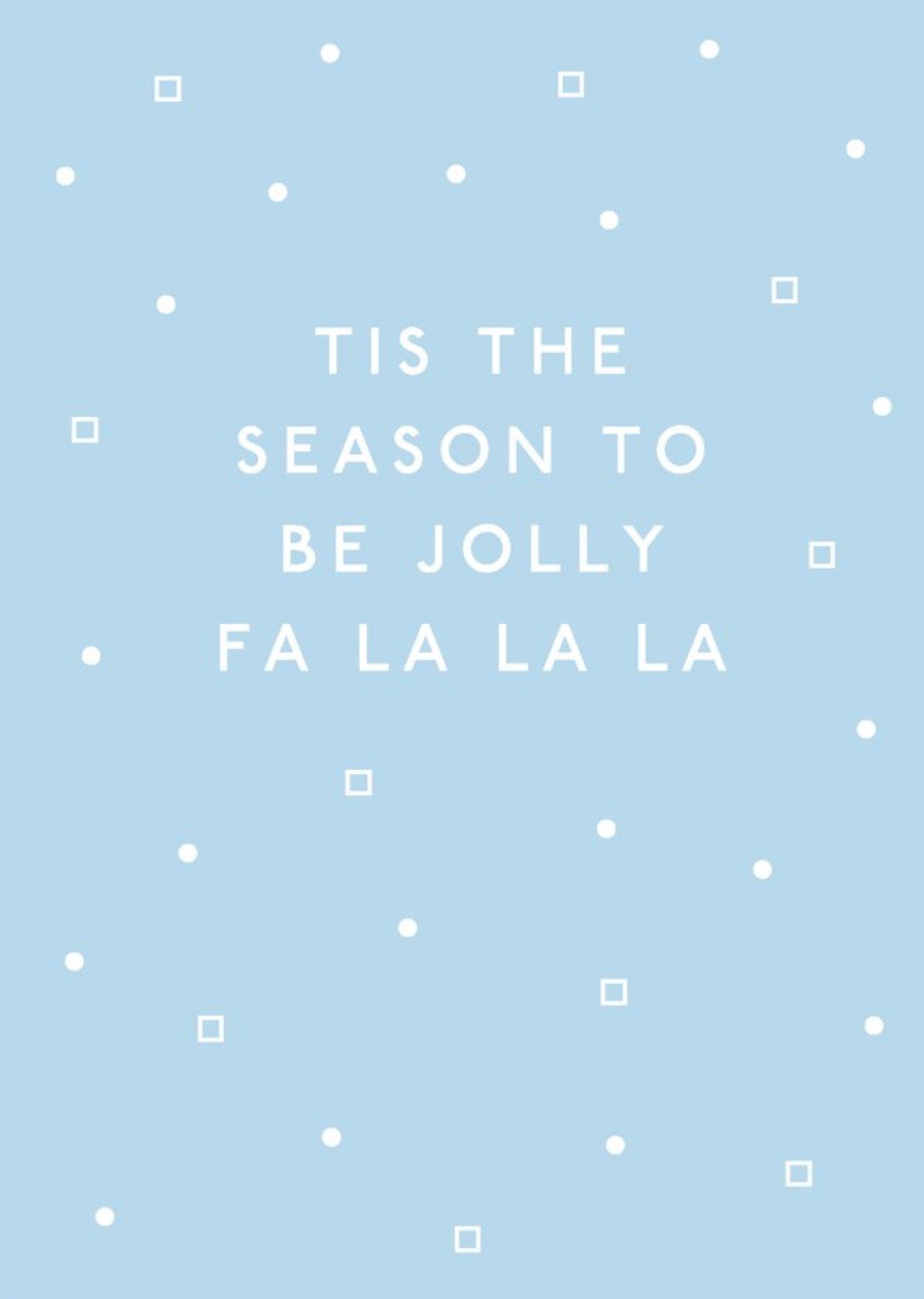 Sadler Jones Tis The Season To Be Jolly Fa La La La La Snowflakes Christmas Card Ecard