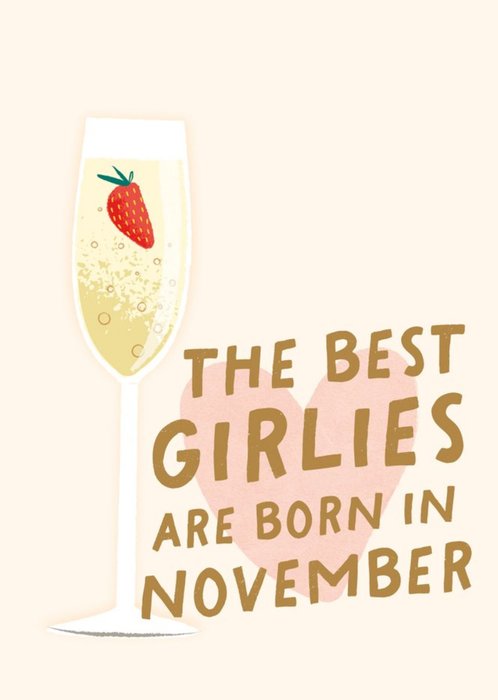 Illustration Of A Glass Of Wine The Best Girlies Are Born In November Birthday Card