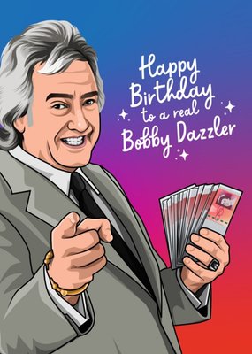 Bobby Dazzler Birthday Card