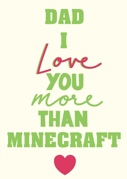 Dad I Love You More Than Gaming Funny Father's Day Card