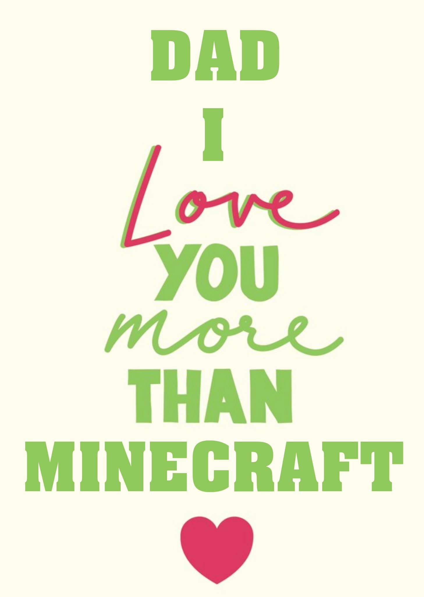 Dad I Love You More Than Gaming Funny Father's Day Card