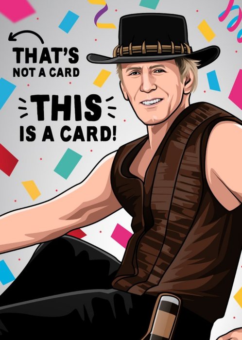 Illustration Of The Character Mick Dundee From An 80's Classic Movie Birthday Card