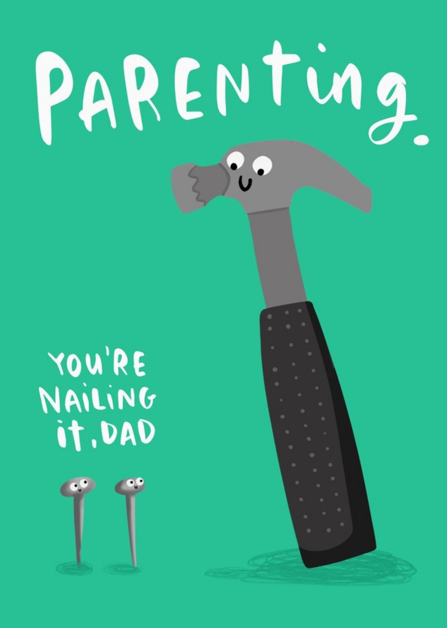 Parenting You're Nailing It Dad Father's Day Card Ecard