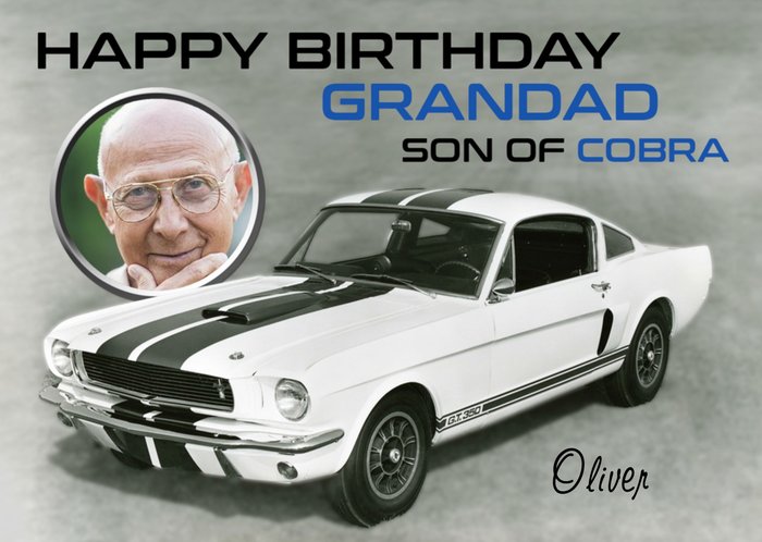 Shelby Grandad Son Of A Cobra Photo Upload Birthday Card