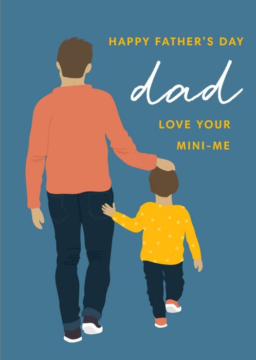 Illustrated Happy Fathers Day Dad Love Your Mini Me Card