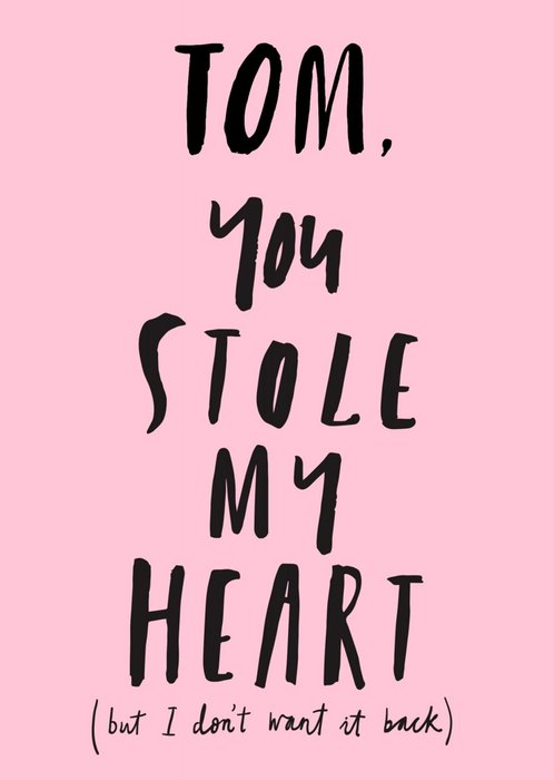 You Stole My Heart Pink Card