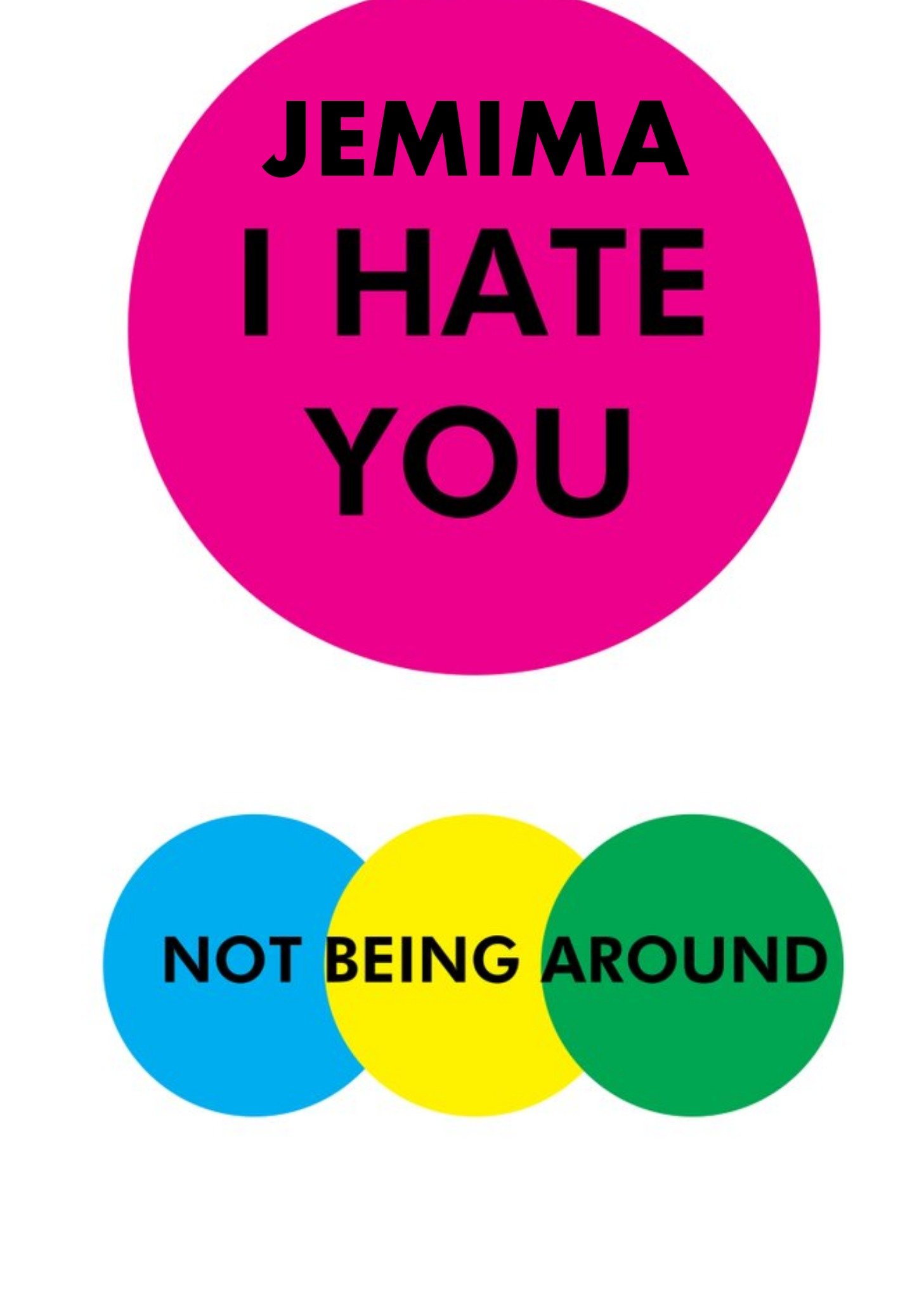 Moonpig Objectables I Hate You Not Being Around Funny Card Ecard
