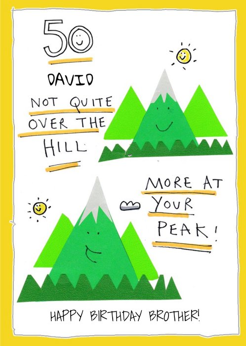 Funny old age not over the hill more at your peak friend 50th birthday card