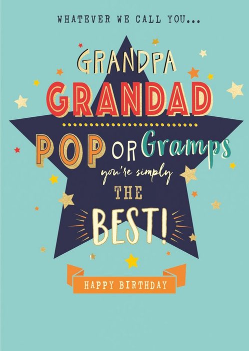 Grandpa Grandad Pop Or Gramps Typographic Happy Birthday Card