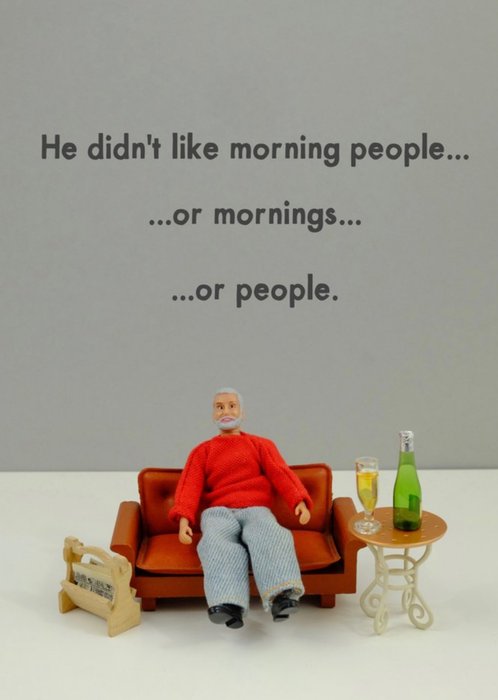 Funny Dolls He Didn't Like Morning People Birthday Card