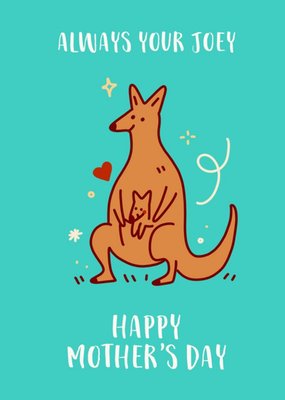 Illustrated Kangaroo Always Your Joey Mother's Day Card