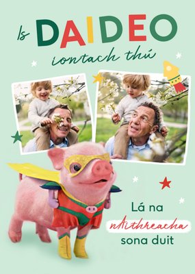 Moonpigs Cute Super Pig Irish Father's Day Card