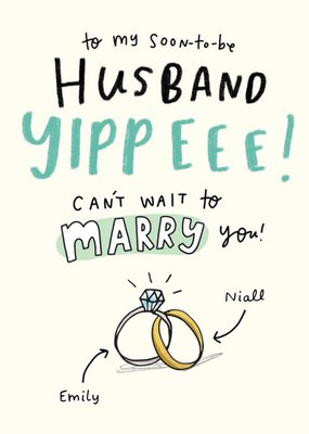 Emily Coxhead's The Happy News Can't wait to marry you Husband wedding card