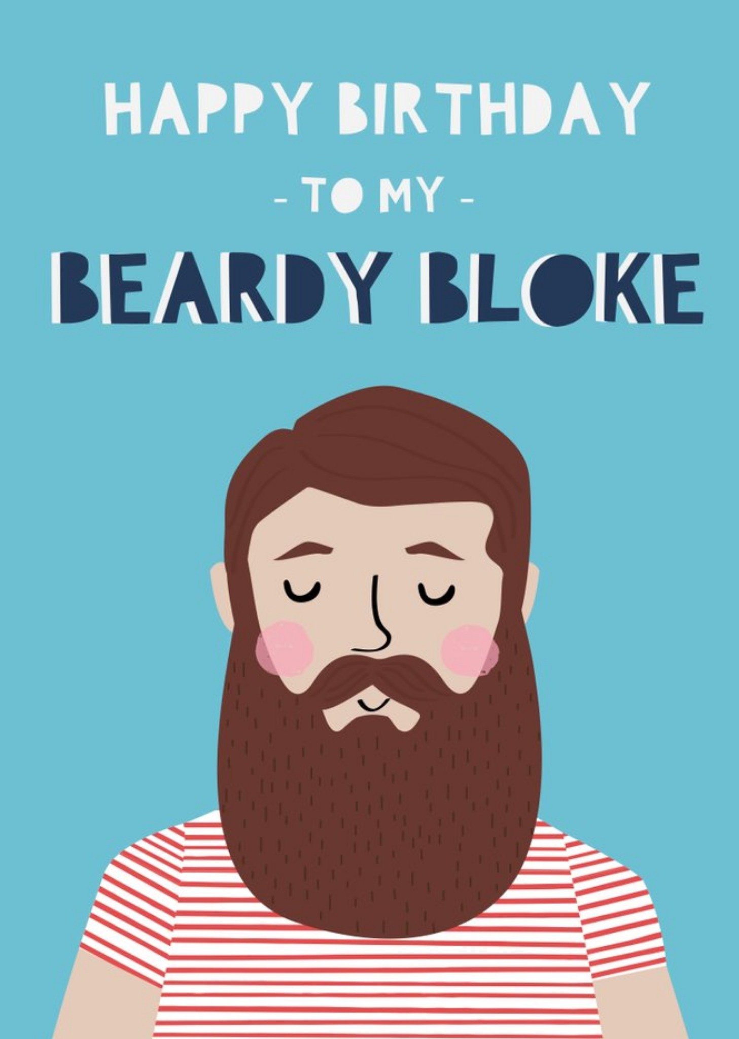 Illustrated Beardy Bloke Birthday Card Ecard