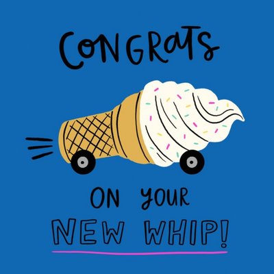 Kapow Illustrated Ice Cream Cone On Wheels Congrats On Your New Whip Card