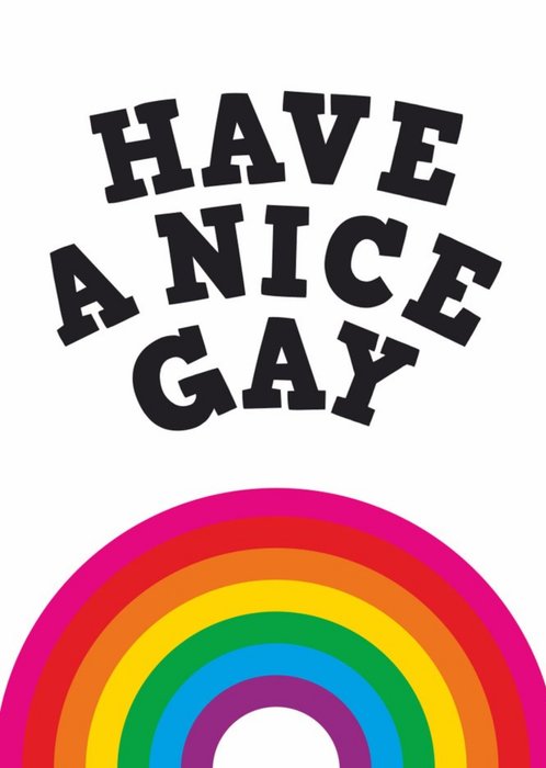 Have a Nice Gay Rainbow Card