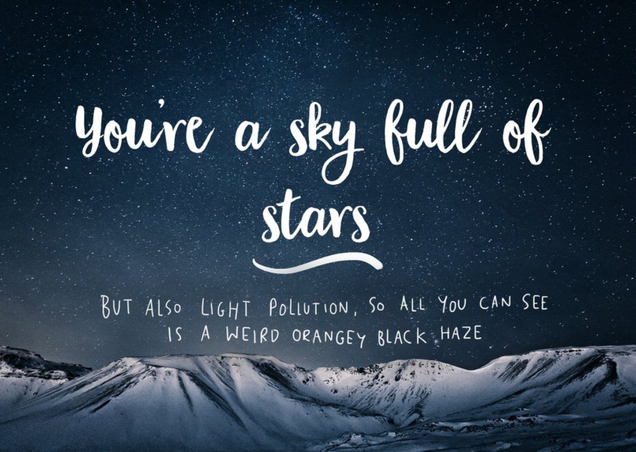 Positively Cynical Sky Full Of Stars Card Ecard