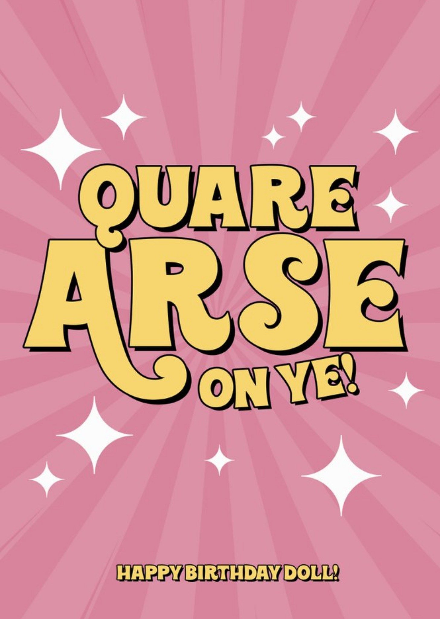 Retro Typography On A Pink Burst Background Quare Arse On Ye Hilarious Birthday Card Ecard