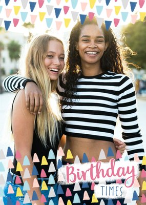 Colourful Patterned Birthday Times Photo Card