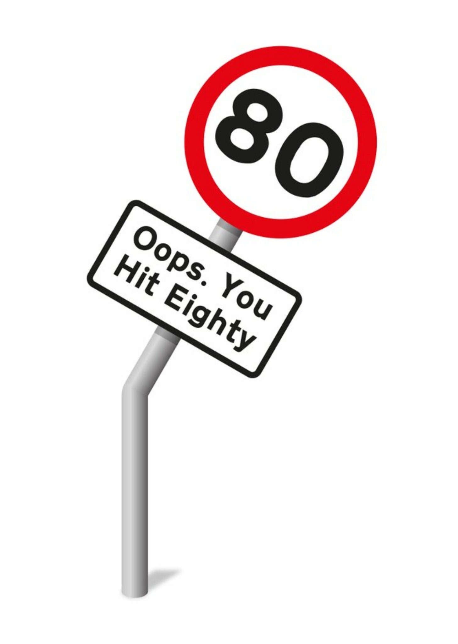 Graphic Illustration Of A Damaged Road Sign Eightieth Funny Pun Birthday Card Ecard