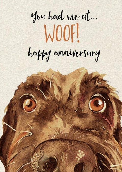 Cute Dog Watercolour Illustration You Had Me At Woof Anniversary Card