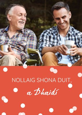 Nollaig Shona Duit, a Dhaidí Photo Upload Christmas Card