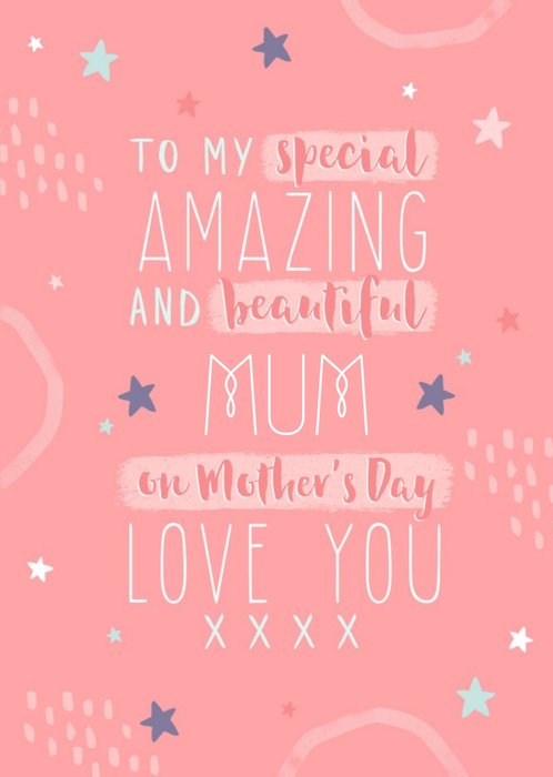 Special Amazing And Beautiful Mum Mother's Day Card