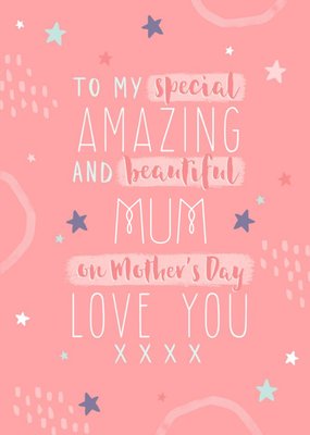 Special Amazing And Beautiful Mum Mother's Day Card