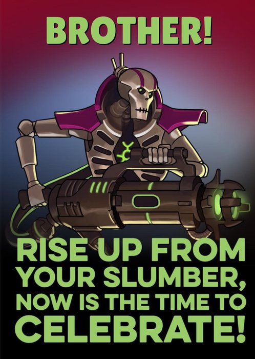 Warhammer Rise Up From Your Slumber Now Is The Time To Celebrate Birthday Card