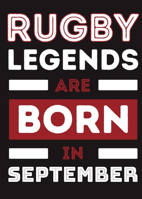 Legends are born in September Birthday Card
