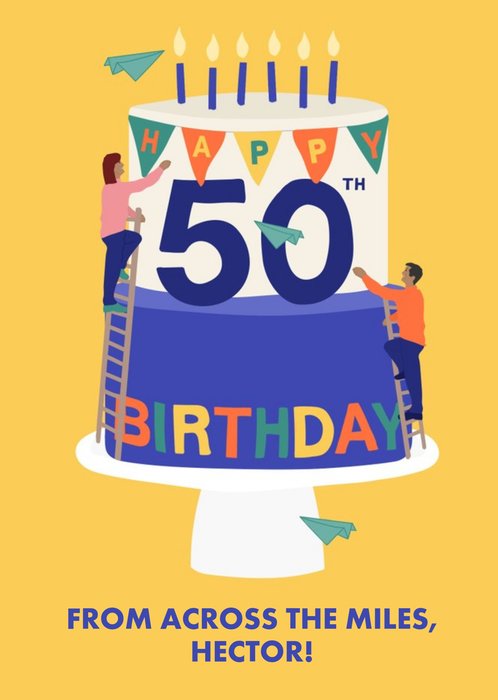 Happy 50th Birthday From Across The Miles Card