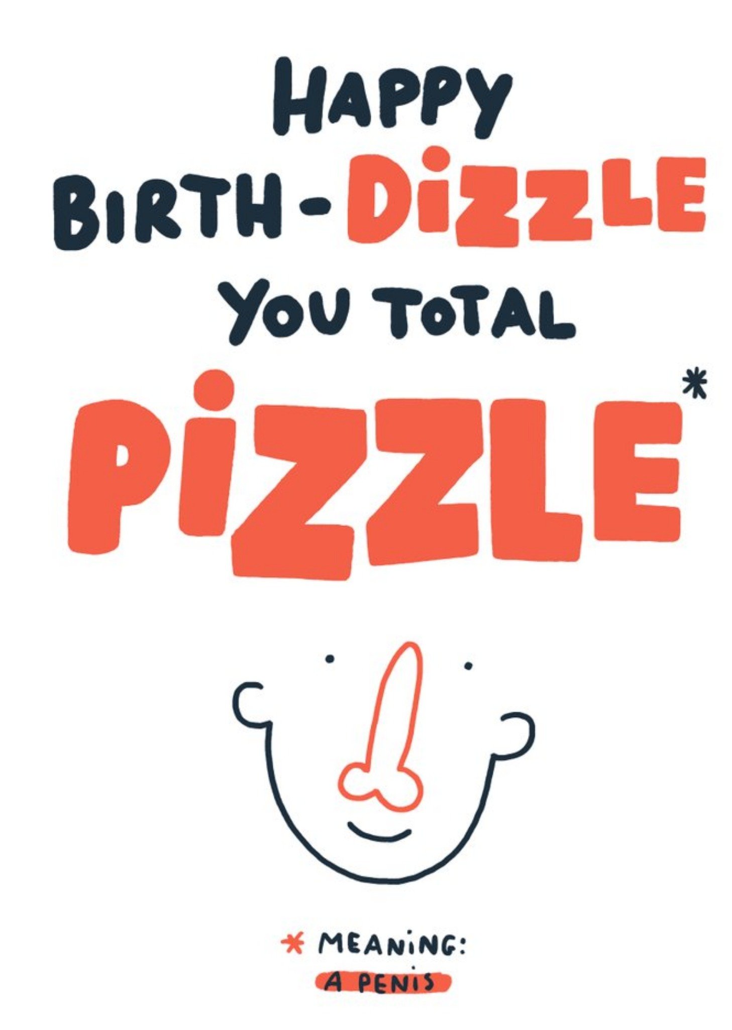 Moonpig Happy Birth Dizzle You Total Pizzle Funny Birthday Card, Large