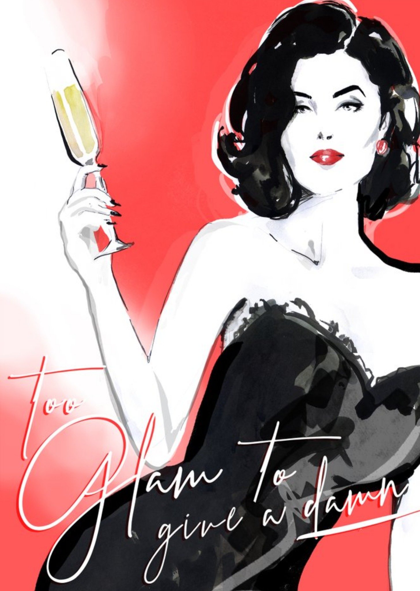 Too Glam To Give A Damn - Classy Birthday Card - Champagne Ecard