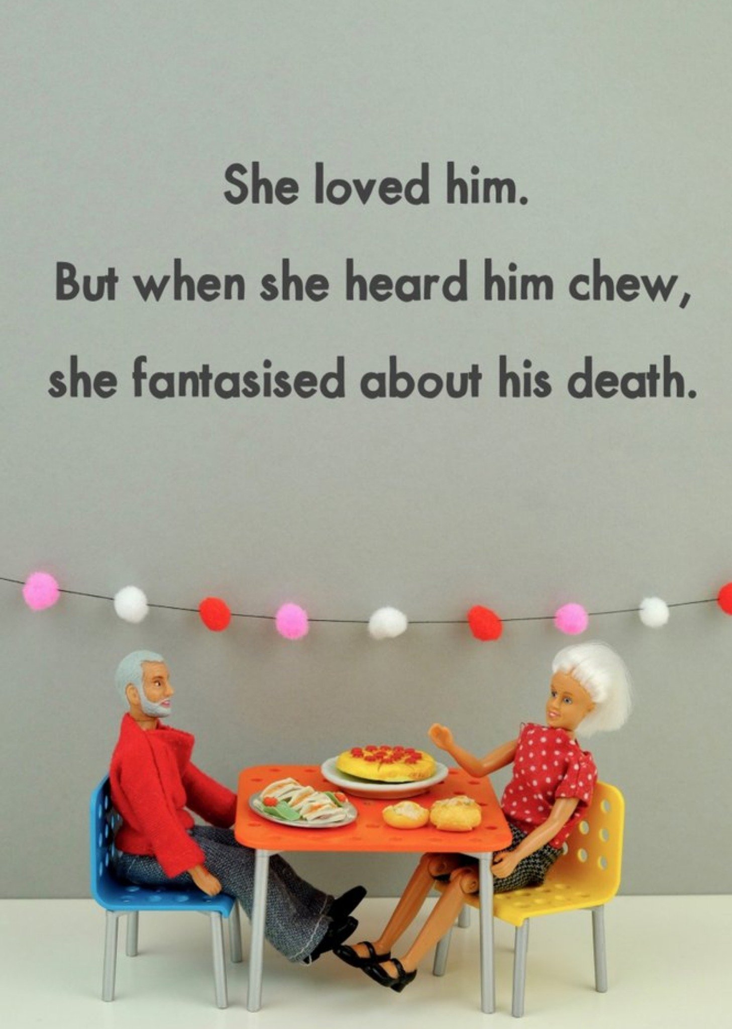 Bold And Bright Funny Dolls When She Heard Him Chew Card Ecard