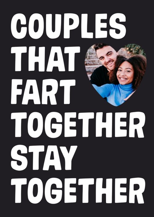 Funny Couples That Fart Together Stay Togerther Photo Upload Anniversary Card