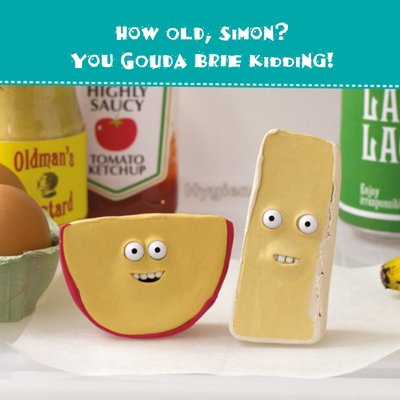 You Gouda Brie Kidding Cheese Pun Personalised Birthday Card
