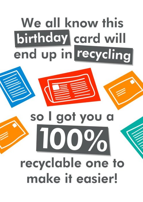 Funny Completely Recyclable Birthday Card