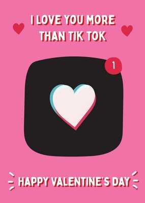 Illustration Of A TikTok Themed Icon I Love You More Than Tik Tok Valentines Day Card