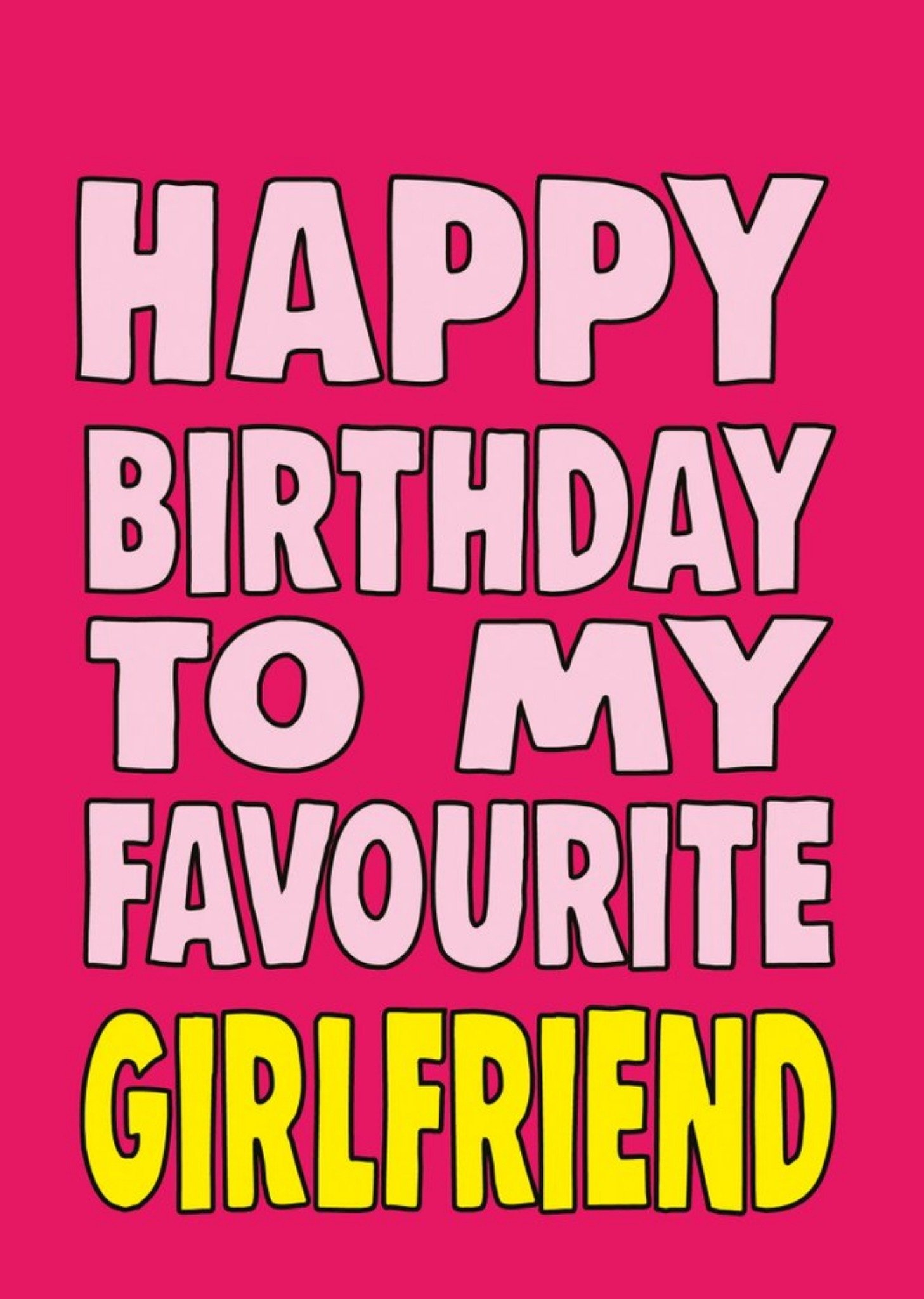 Bright Bold Typography Favourite Girlfriend Birthday Card Ecard