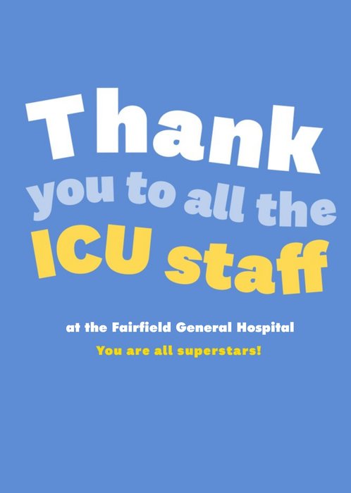 Thank You To All The ICU Staff Bright Typographic Card