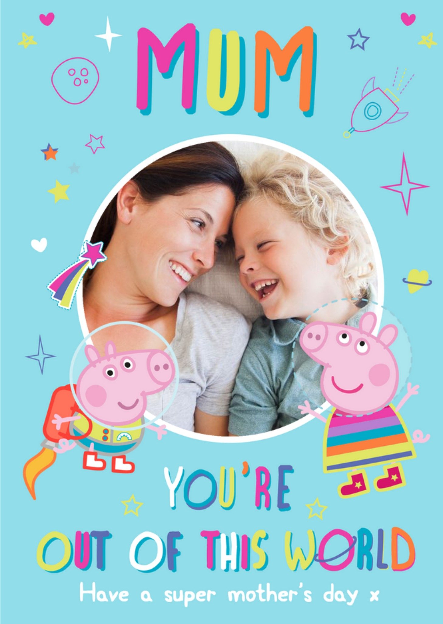 Peppa Pig You Are Out Of This World Mother's Day Photo Card, Large