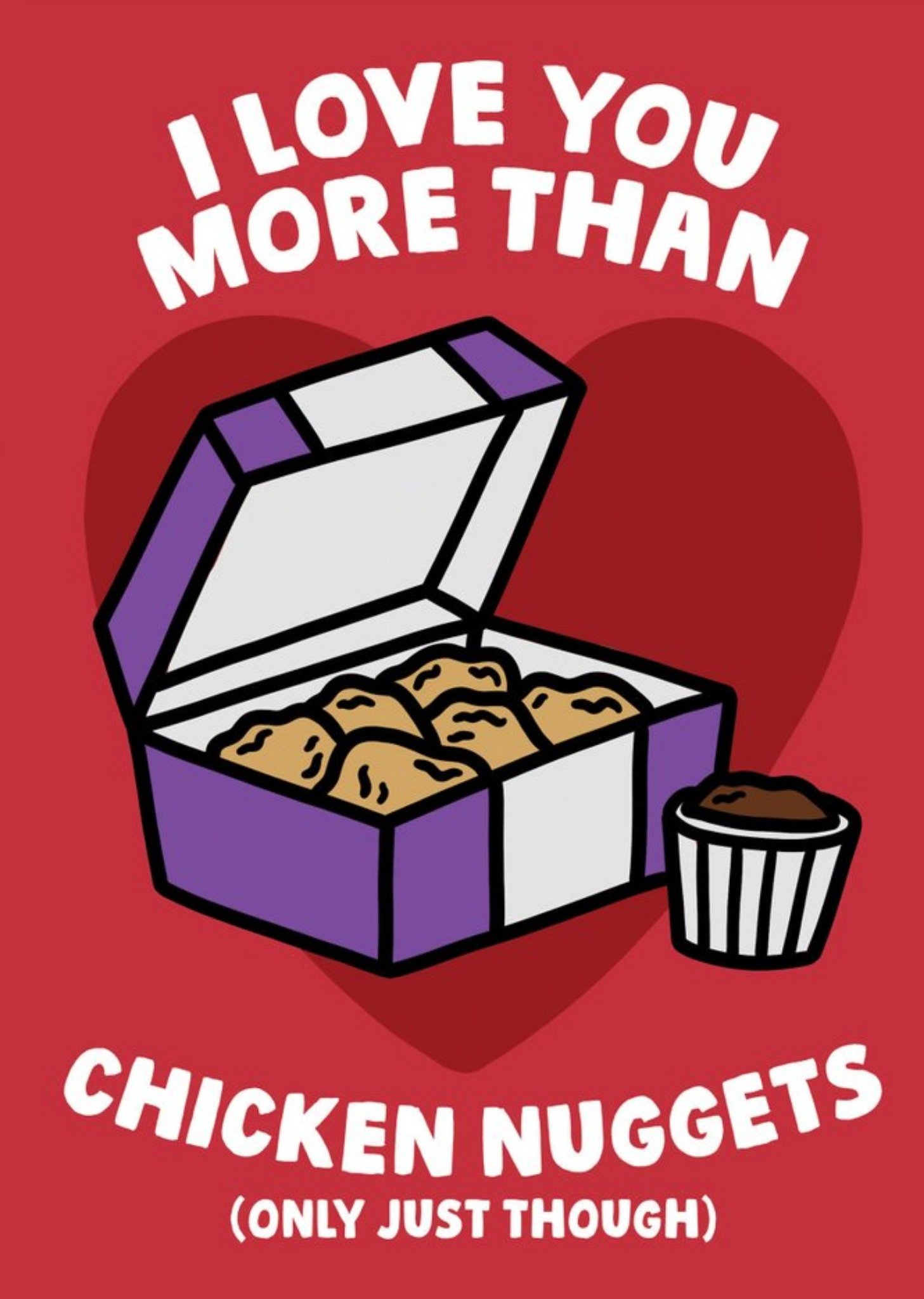 Moonpig Funny I Love You More Than Chicken Nuggets Valentine's Day Card, Large