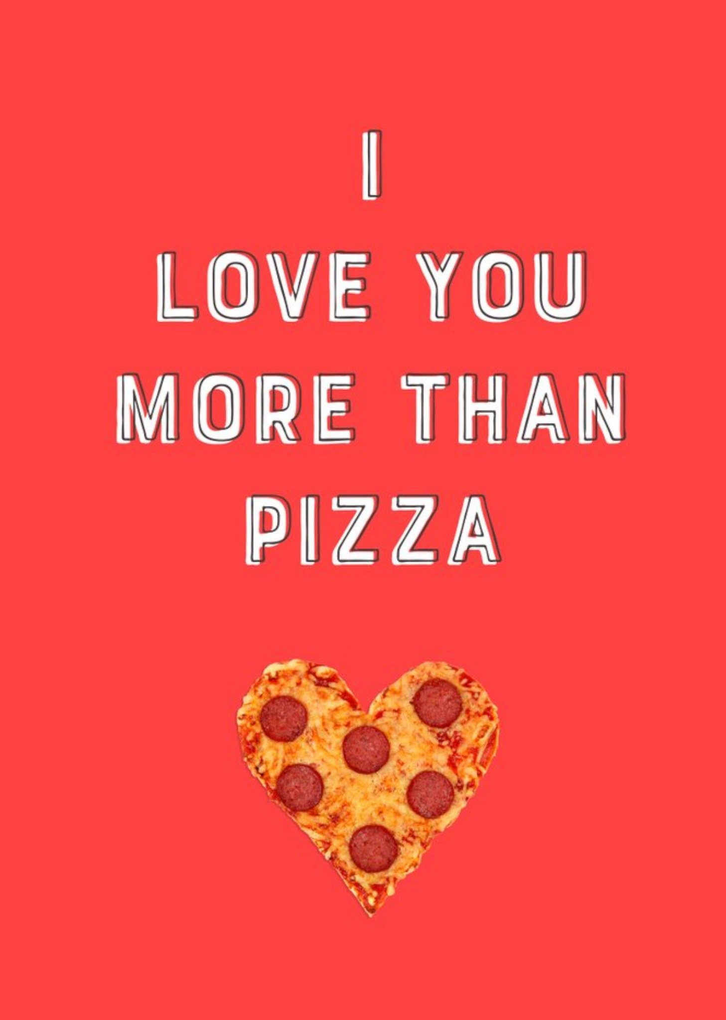 Moonpig I Love You More Than Pizza Valentines Day Card Ecard