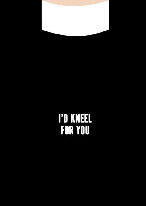 Topical I'd Kneel For You Themed Valentine's Day Card
