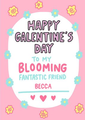 Blooming Fantastic Friend Galentines Day Card By Angela Chick