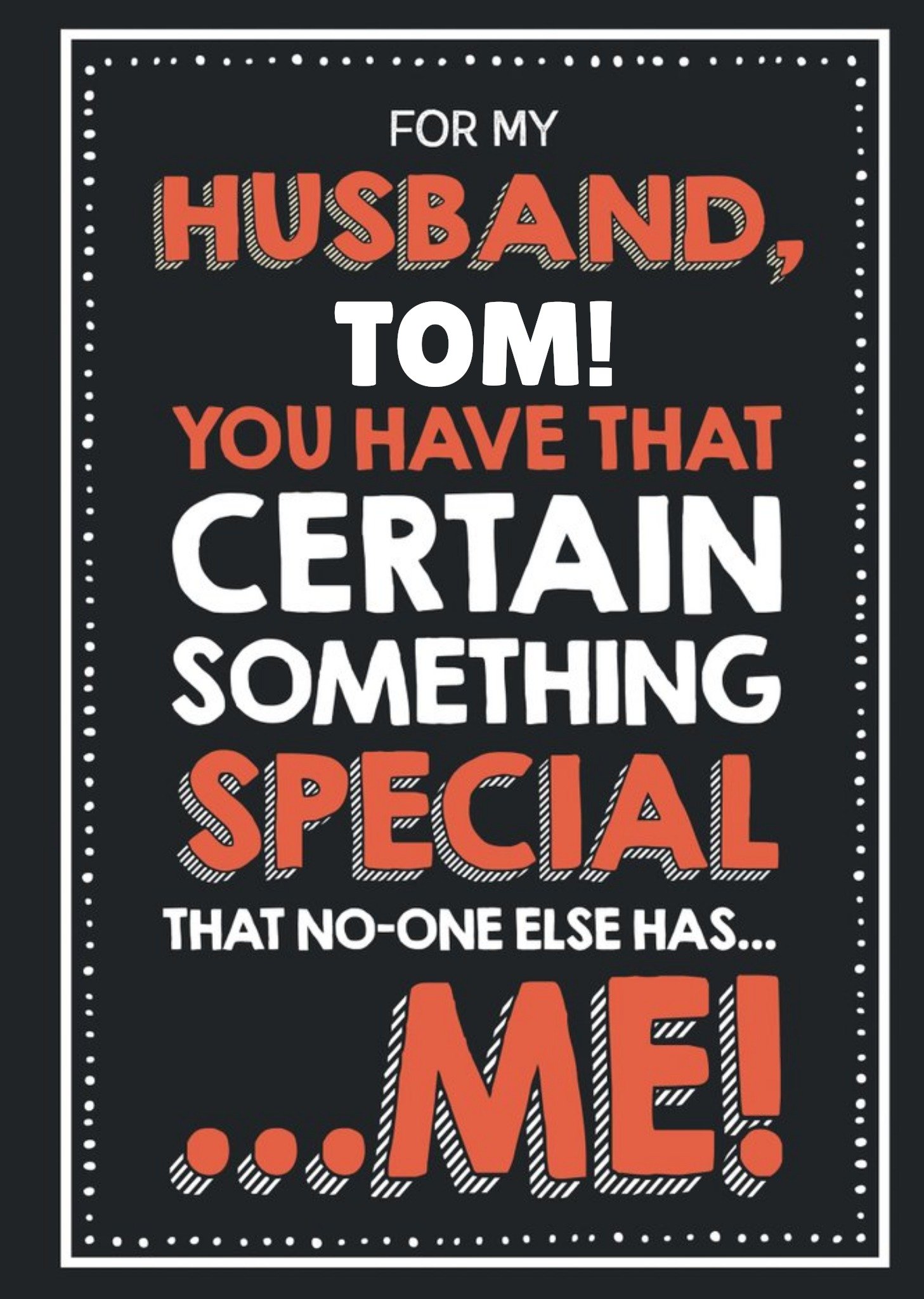 Moonpig Funny Husband You Have That Certain Something Black Anniversary Card Ecard