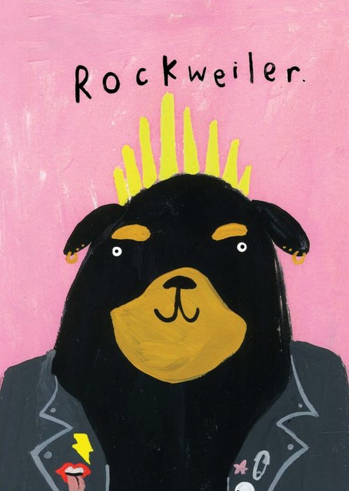 Rockweiler Birthday Card