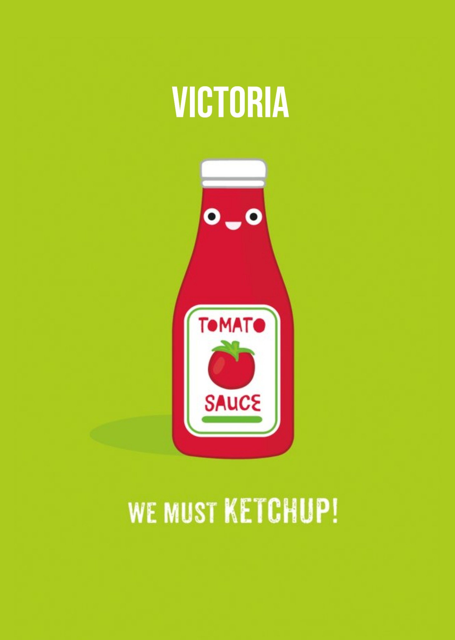 Moonpig We Must Ketchup Personalised Name Card Ecard