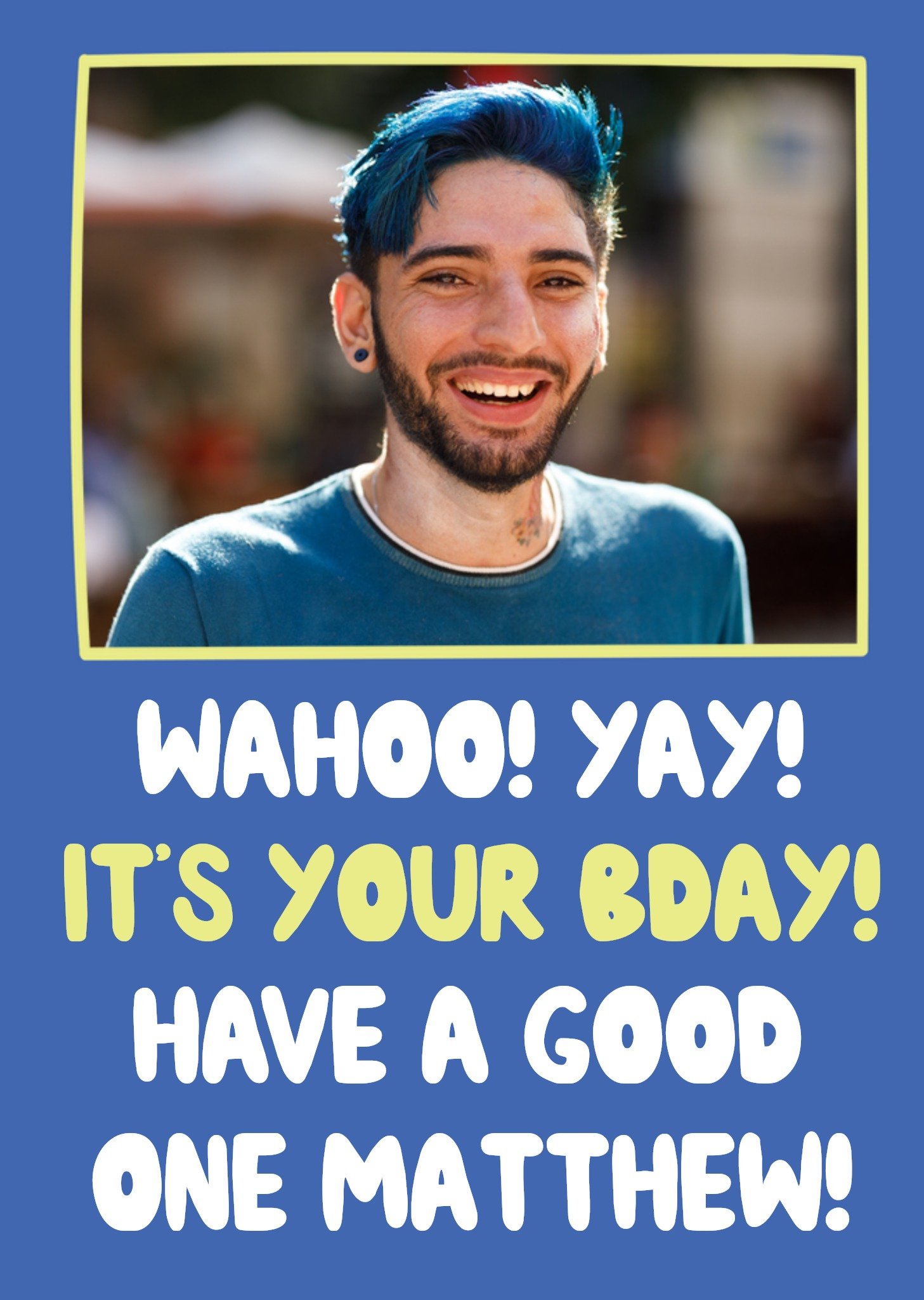 Wahoo Have A Good One Photo Upload Birthday Card Ecard