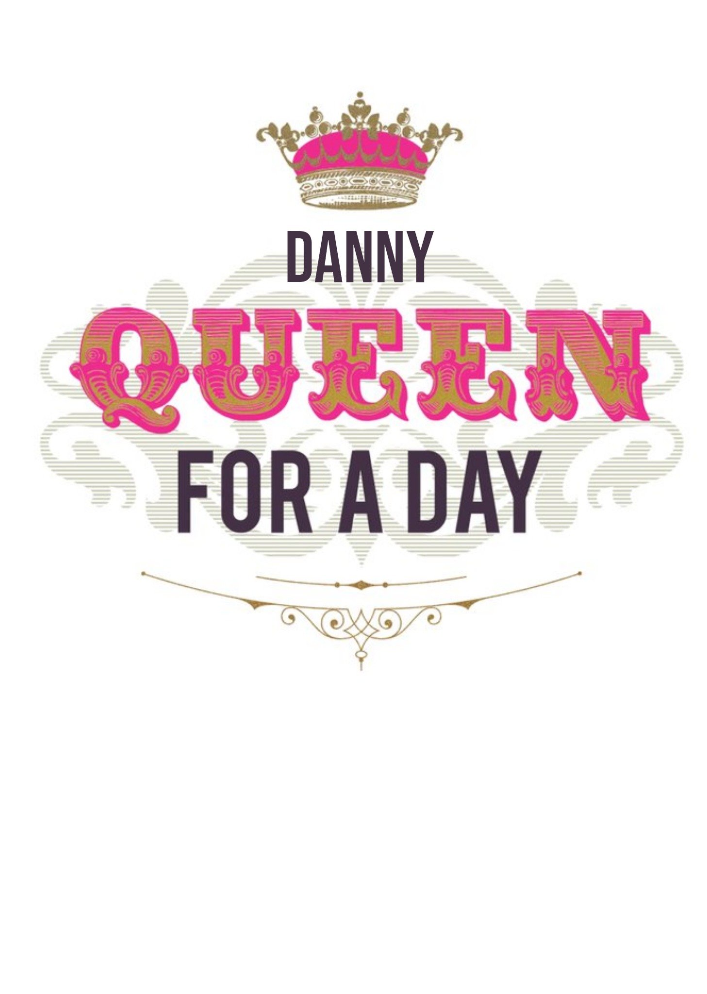 Moonpig Traditional Typography With A Crown Illustration Queen For A Day Birthday Card Ecard